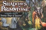 Shadows of Brimstone: Swamp Slugs of Jargono Online Hot Sale