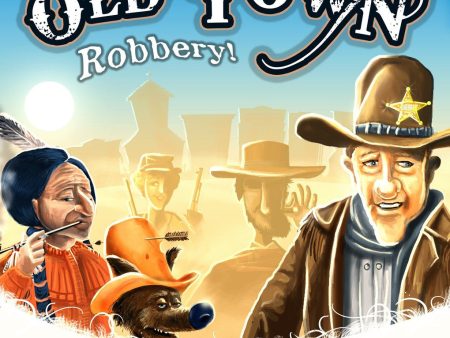 Old Town Robbery Discount